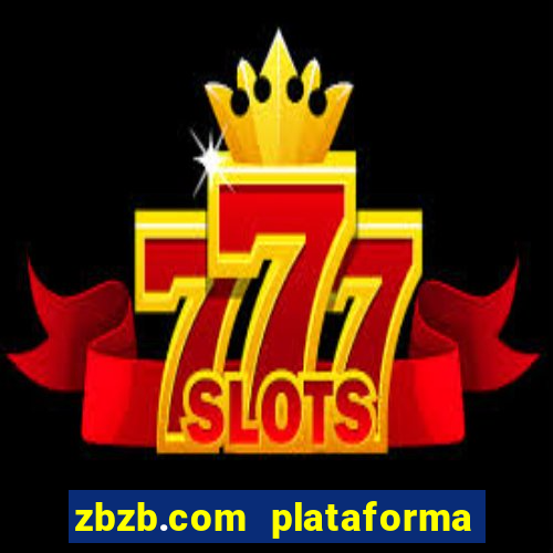 zbzb.com plataforma de jogos